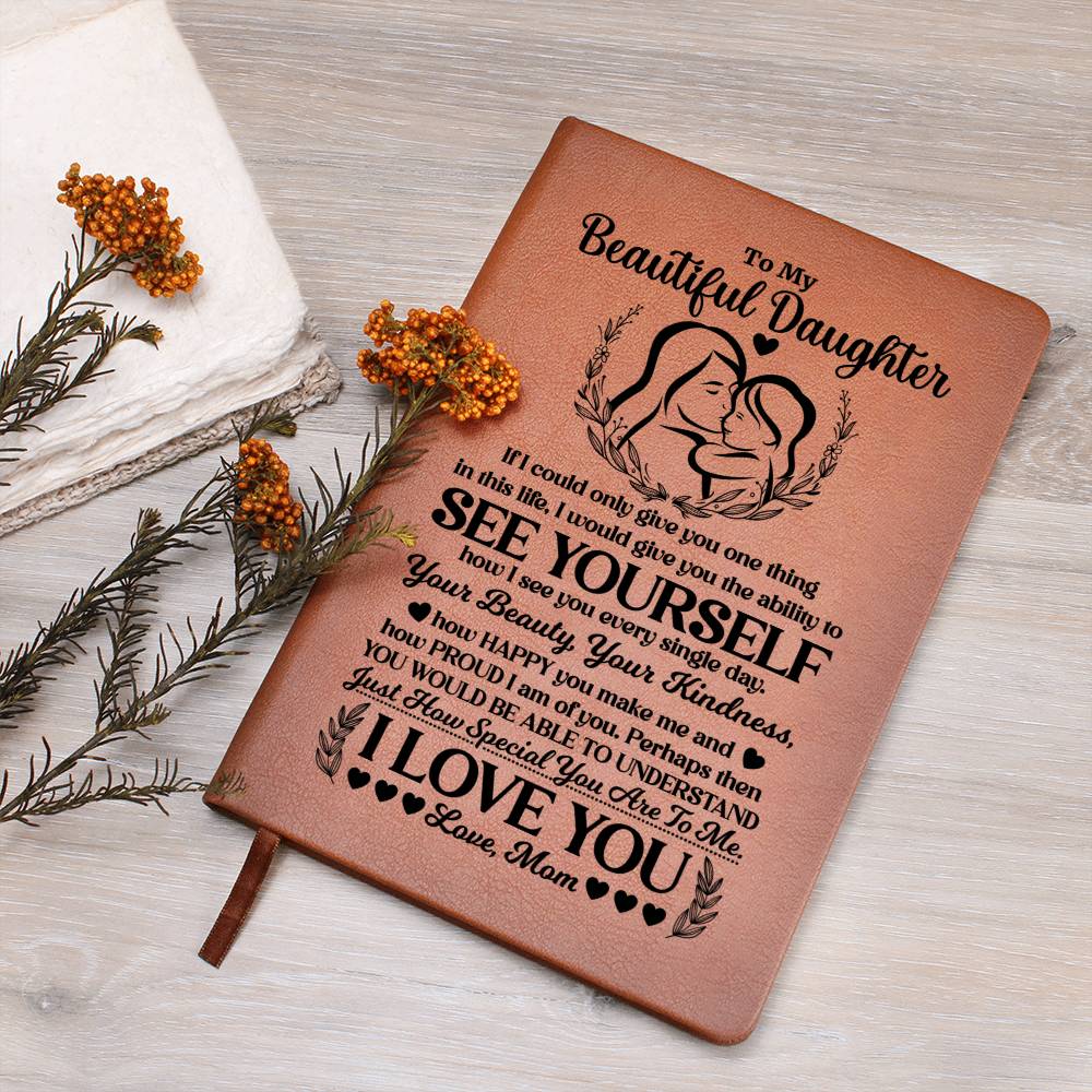 TO MY BEAUTIFUL DAUGHTER JOURNAL